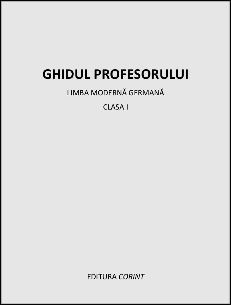 Ghidul profesorului - Limba germana clasa I