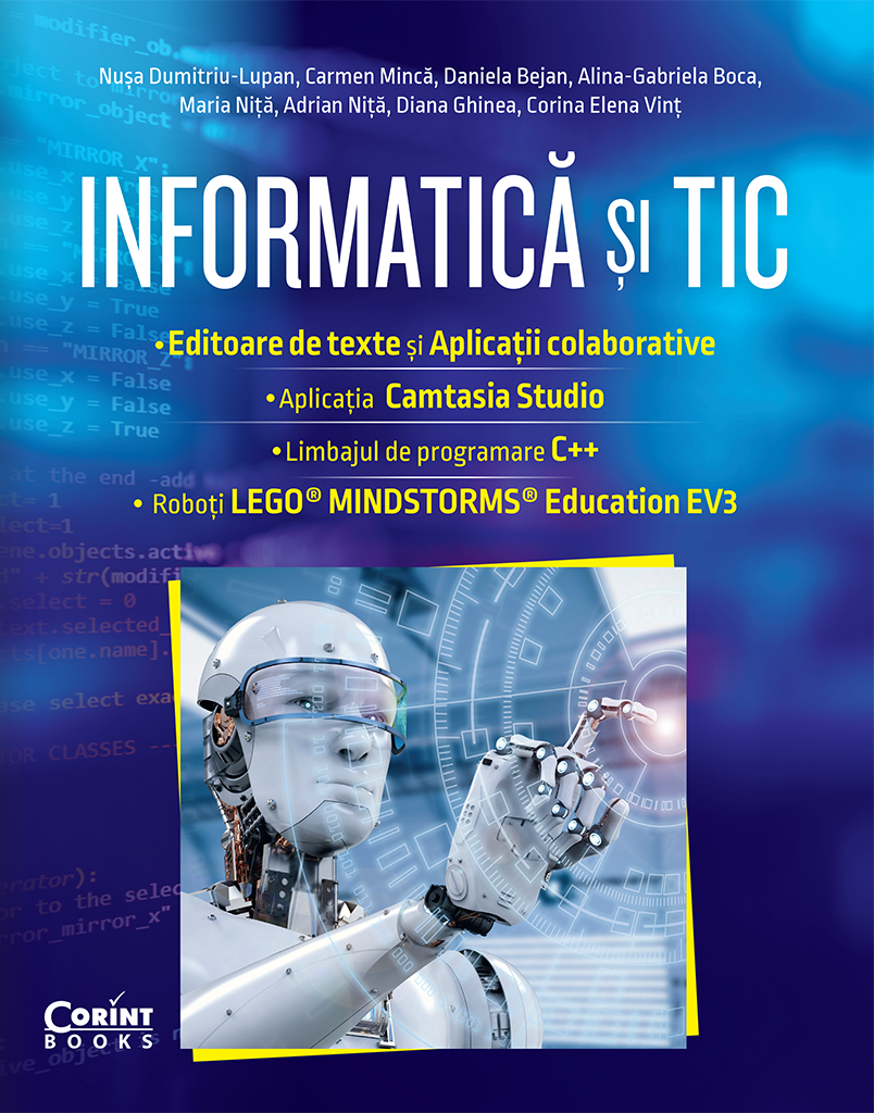 Informatică și TIC clasa a VII-a. Editoare de text și aplicații colaborative, Camtasia Studio, C++, EV3
