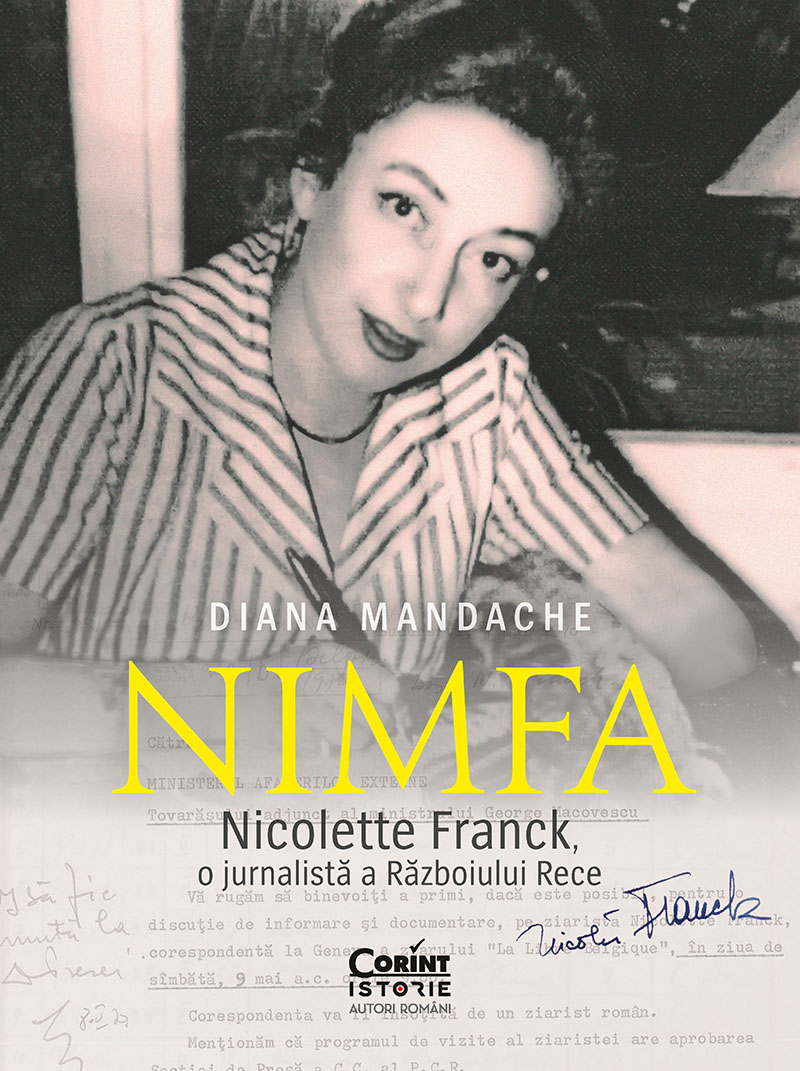 Nimfa. Nicolette Franck, o jurnalistă a Războiului Rece