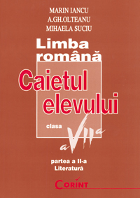 Caietul elevului clasa a VII-a. Limba română / Literatura