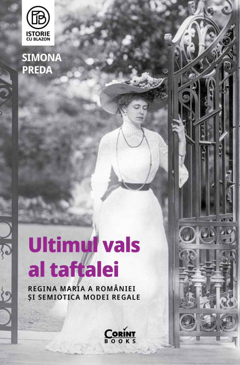 Ultimul vals al taftalei. Regina Maria a României și semiotica modei regale