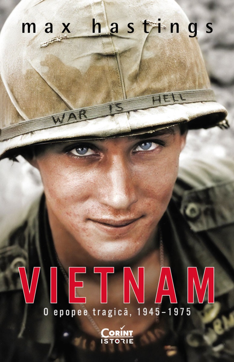 Vietnam. O epopee tragică, 1945–1975