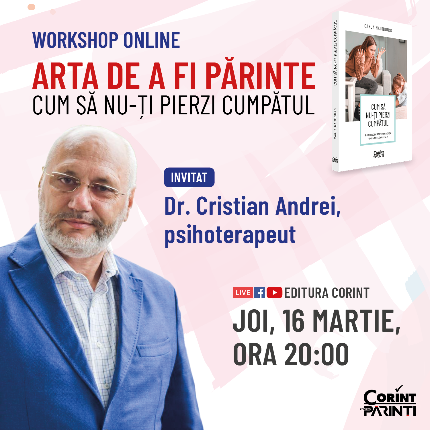 Workshop online cu dr. Cristian Andrei: Arta de a fi părinte. Cum să nu-ți pierzi cumpătul