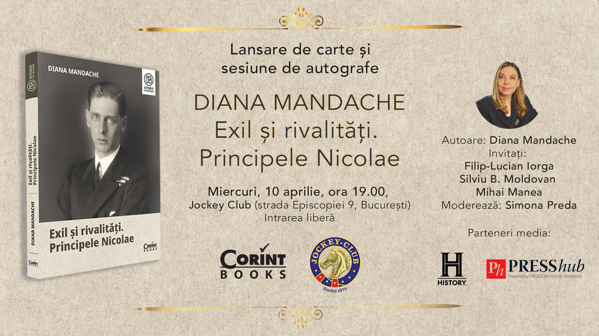 Lansare de carte și sesiune de autografe: „Exil și rivalități. Principele Nicolae” de Diana Mandache