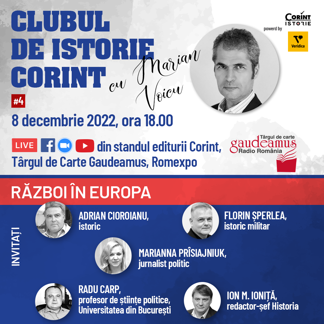 Clubul de istorie Corint cu Marian Voicu. Ediția a IV-a: Război în Europa