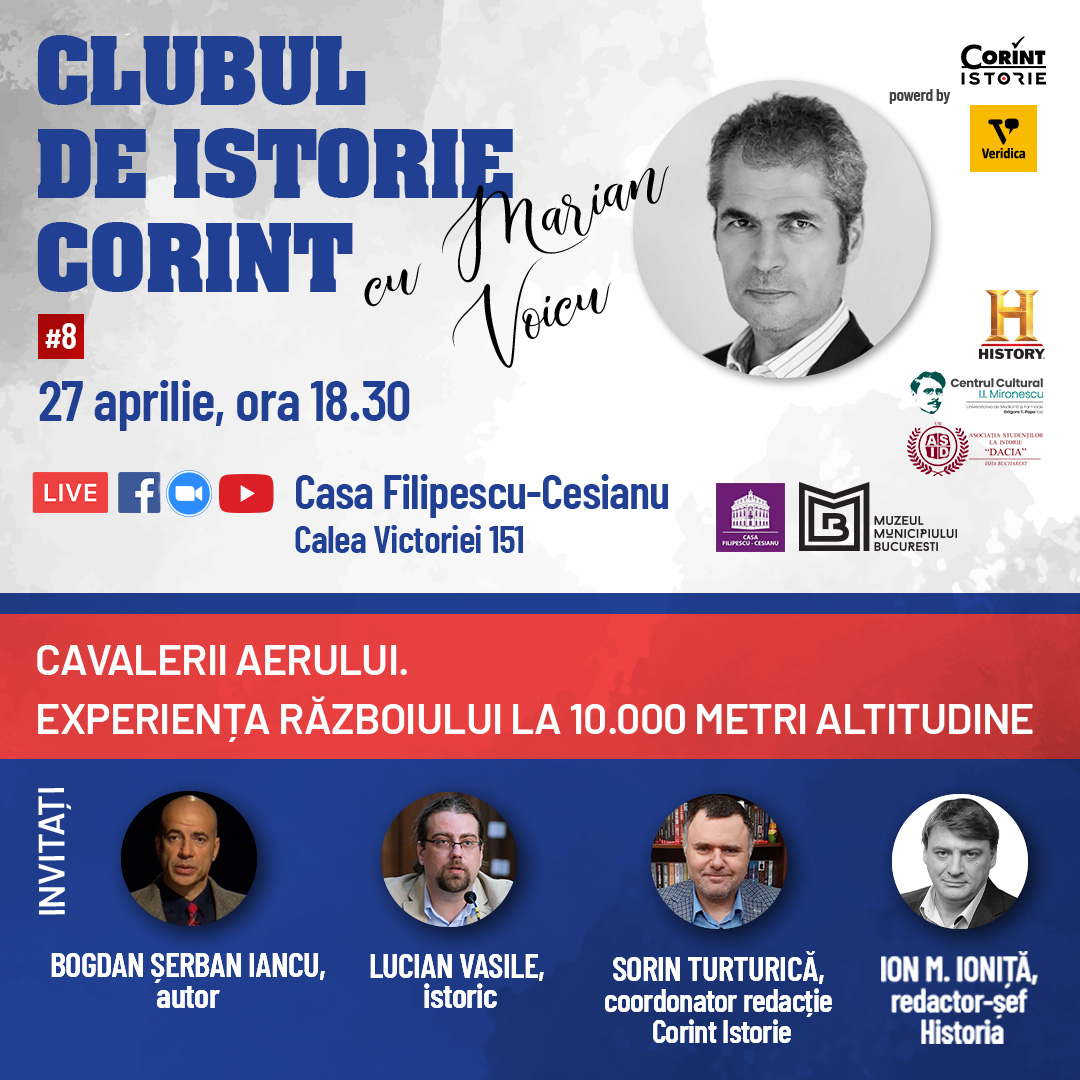 Clubul de istorie Corint cu Marian Voicu. Ediția a VIII-a: Cavalerii aerului. Al Doilea Război Mondial pe frontul de la 10.000 metri altitudine