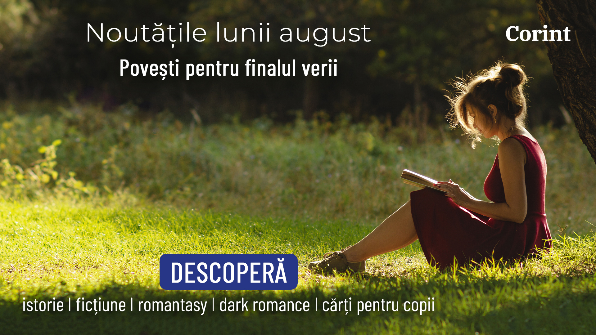 Noutățile editoriale ale lunii august: cărți noi pentru sfârșitul verii