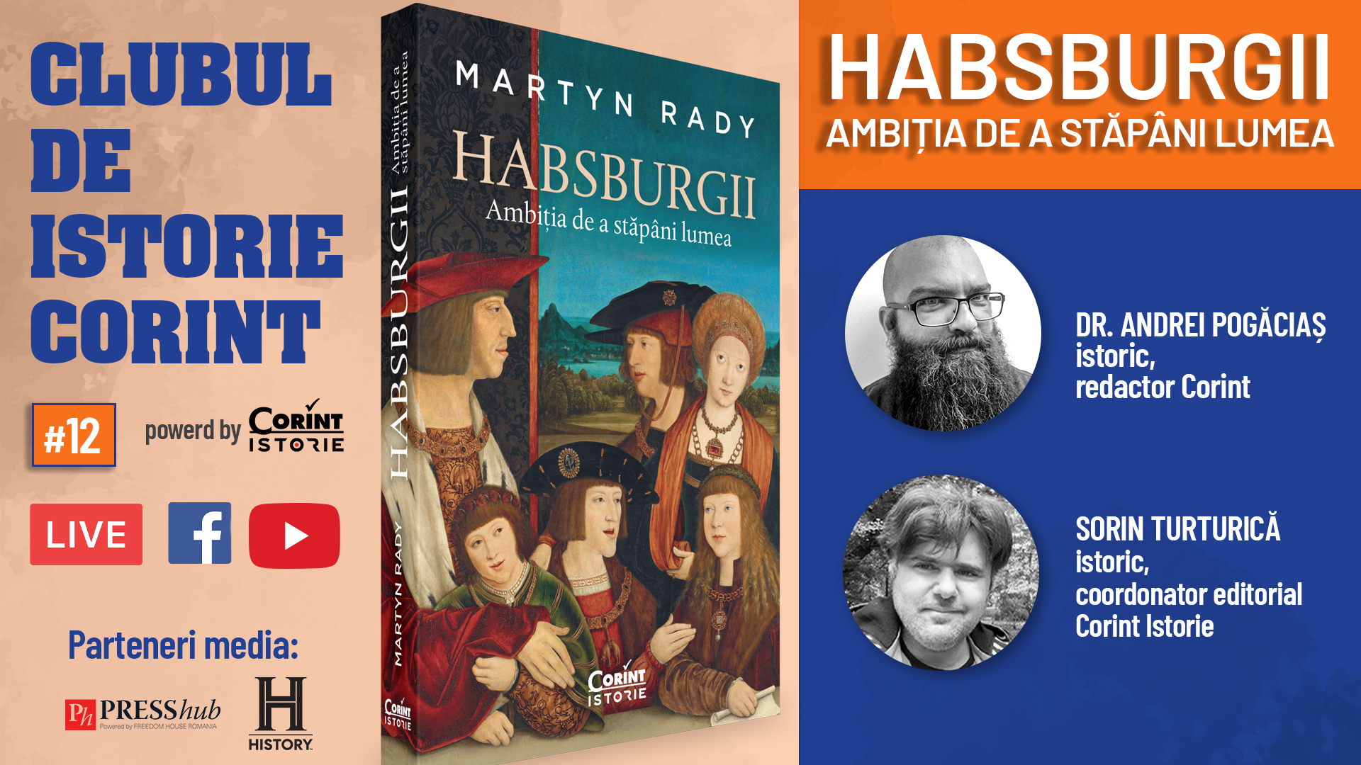 Clubul de istorie Corint #12: Habsburgii. Ambiția de a stăpâni lumea