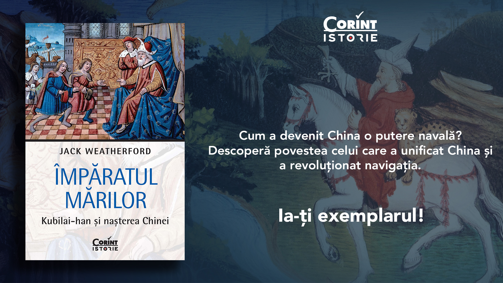 „Împăratul Mărilor” de Jack Weatherford: Revoluția maritimă a lui Kublai Khan și nașterea unei lumi globale